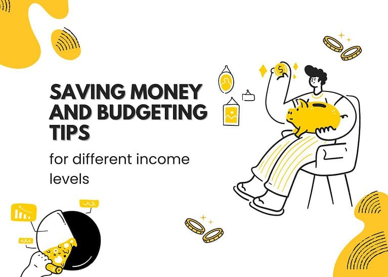 Saving money and budgeting tips for different income levels